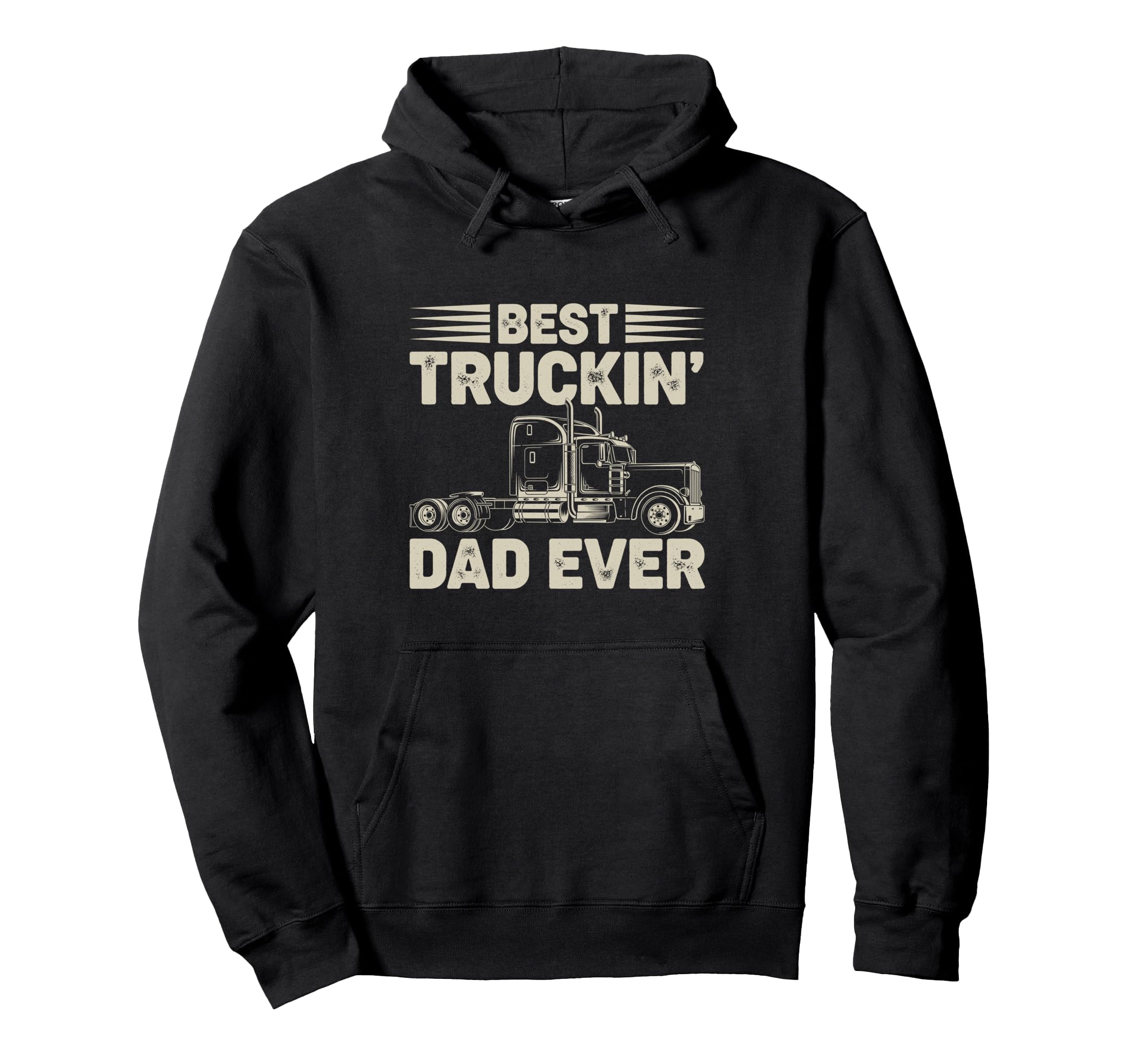 Best Truckin Dad Ever Funny Truck Hoodie - Trendy Graphic for Adults - T-Shirt, Sweatshirt, Hoodie
