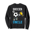 Soccer Uncle Proud Uncle Soccer Sweatshirt - Fun Novelty Design Unisex - T-Shirt, Sweatshirt, Hoodie