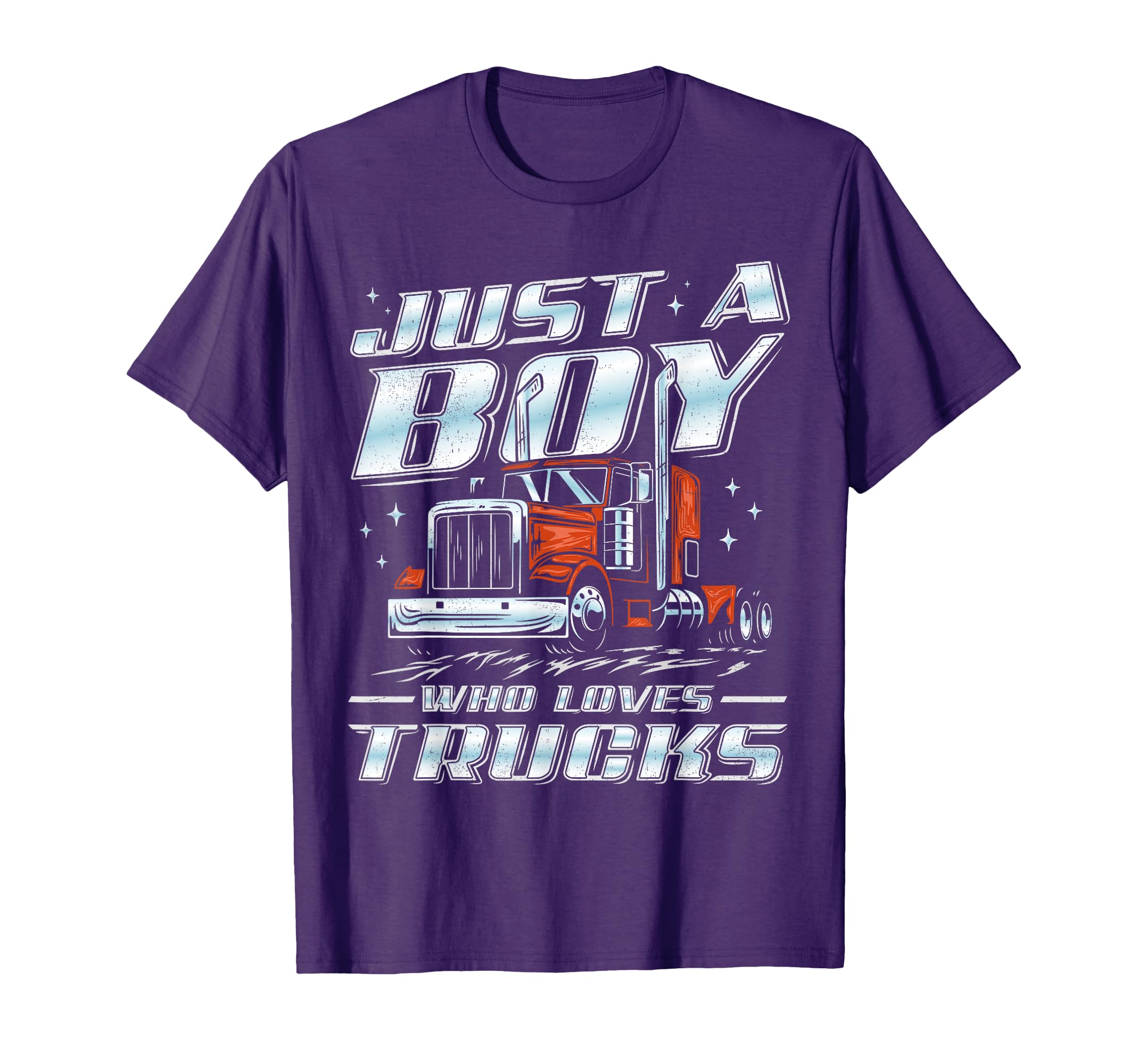Just Who Loves Trucks Trucker Semi T-Shirt - Casual Everyday Wear Unisex - T-Shirt, Sweatshirt, Hoodie