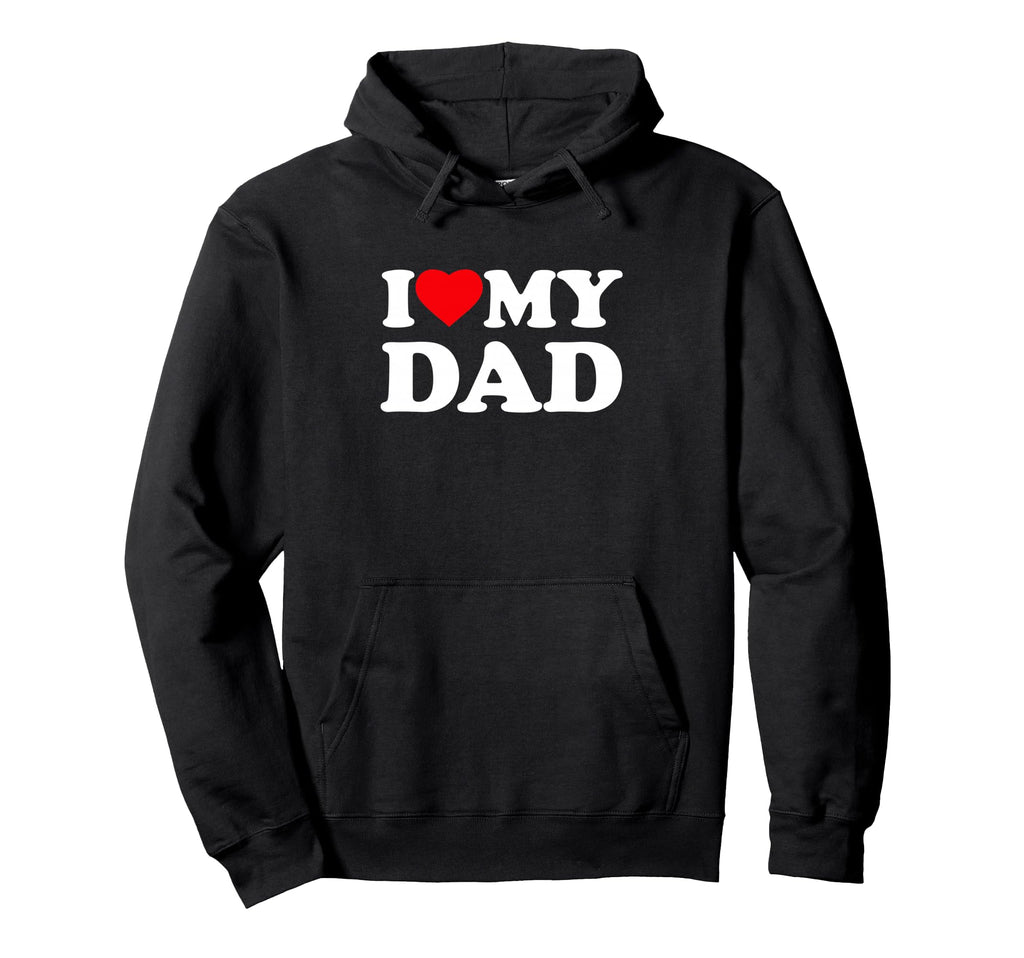 I Love My Dad Heart Family Grandpa Hoodie - Novelty Apparel Men Women - T-Shirt, Sweatshirt, Hoodie