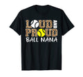 Loud And Proud Baseball Softball T-Shirt - Fun Novelty Design for Adults - T-Shirt, Sweatshirt, Hoodie