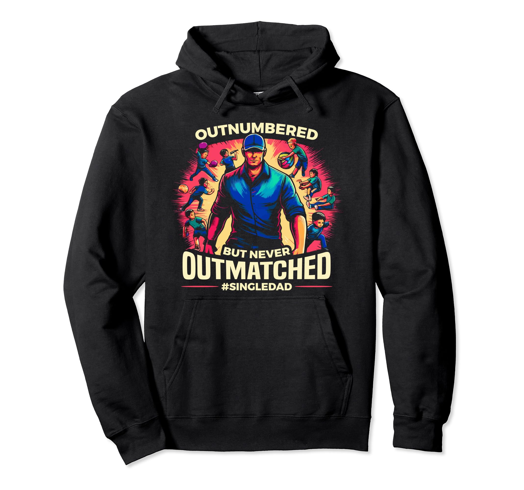 Single Dad Parenting Single Parent Hoodie - Unique Graphic Men Women - T-Shirt, Sweatshirt, Hoodie