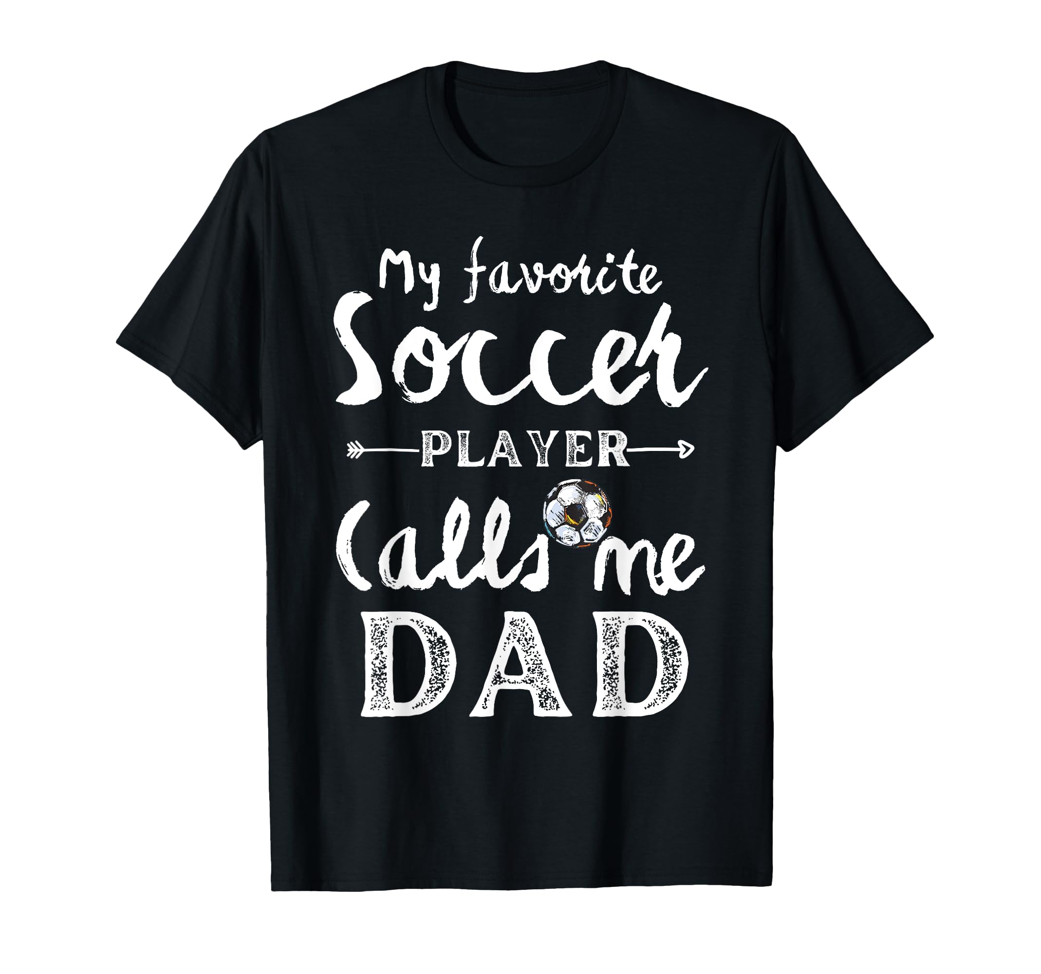 My Favorite Soccer Player Calls Me T-Shirt - Fun Novelty Design Men Women - T-Shirt, Sweatshirt, Hoodie
