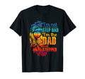 Im Not Step Dad Im Dad That Stepped T-Shirt - Custom Art Print for Adults - T-Shirt, Sweatshirt, Hoodie