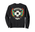 Soccer Papa Family Matching Dad Fathers Sweatshirt - Graphic Print Unisex - T-Shirt, Sweatshirt, Hoodie