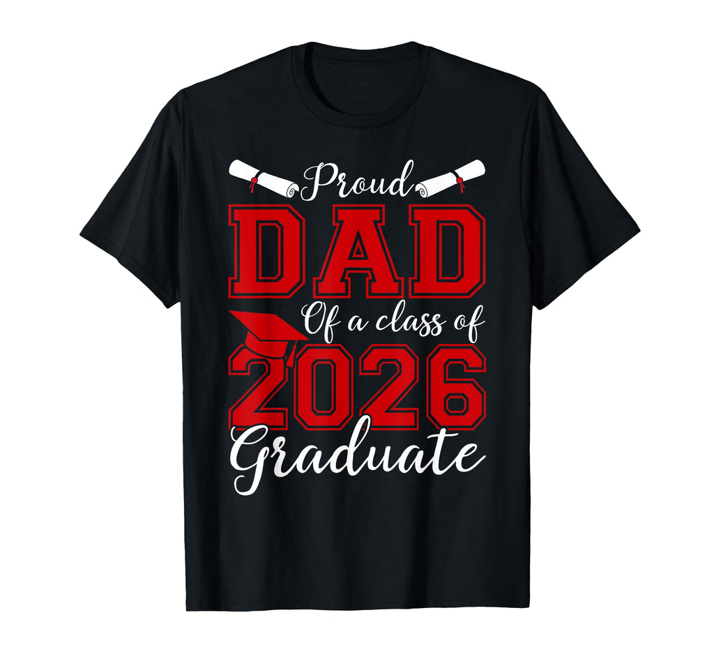 Dad Senior 2026 Proud Dad 2026 Graduate T-Shirt - Aesthetic Graphic Unisex - T-Shirt, Sweatshirt, Hoodie