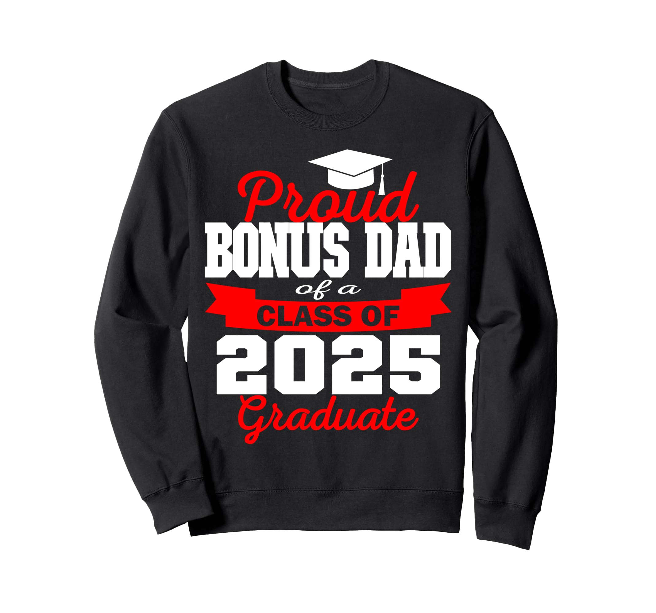 Super Proud Bonus Dad 2025 Sweatshirt - Minimalist Print for Adults - T-Shirt, Sweatshirt, Hoodie