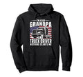 Im Dad Grandpa And Truck Driver Nothing Hoodie - Novelty Apparel Men Women - T-Shirt, Sweatshirt, Hoodie