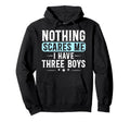 I Have Three Triplet Dad Three Hoodie - Fun Novelty Design for Adults - T-Shirt, Sweatshirt, Hoodie