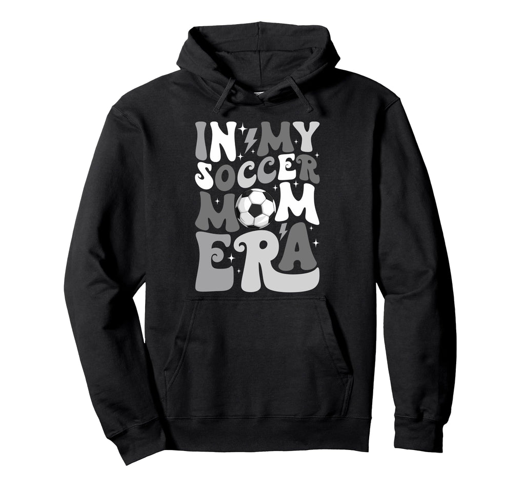 Groovy My Soccer Mom Era Mommy Hoodie - Casual Everyday Wear Men Women - T-Shirt, Sweatshirt, Hoodie
