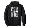 Groovy My Soccer Mom Era Mommy Hoodie - Casual Everyday Wear Men Women - T-Shirt, Sweatshirt, Hoodie