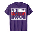 Birthday Security Squad Funny Family Party T-Shirt - Trendy Graphic Unisex - T-Shirt, Sweatshirt, Hoodie