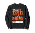 Proud Dad 2023 Graduate Basketball Sweatshirt - Custom Art Print Unisex - T-Shirt, Sweatshirt, Hoodie