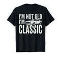 Im Not Old Im Muscle Car Funny T-Shirt - Fun Novelty Design Men Women - T-Shirt, Sweatshirt, Hoodie