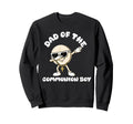 Dad Communion 1St First Holy Sweatshirt - Fun Novelty Design Unisex - T-Shirt, Sweatshirt, Hoodie