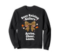 Busy Raising Ballers Arrive Cheer Sweatshirt - Graphic Print Men Women - T-Shirt, Sweatshirt, Hoodie