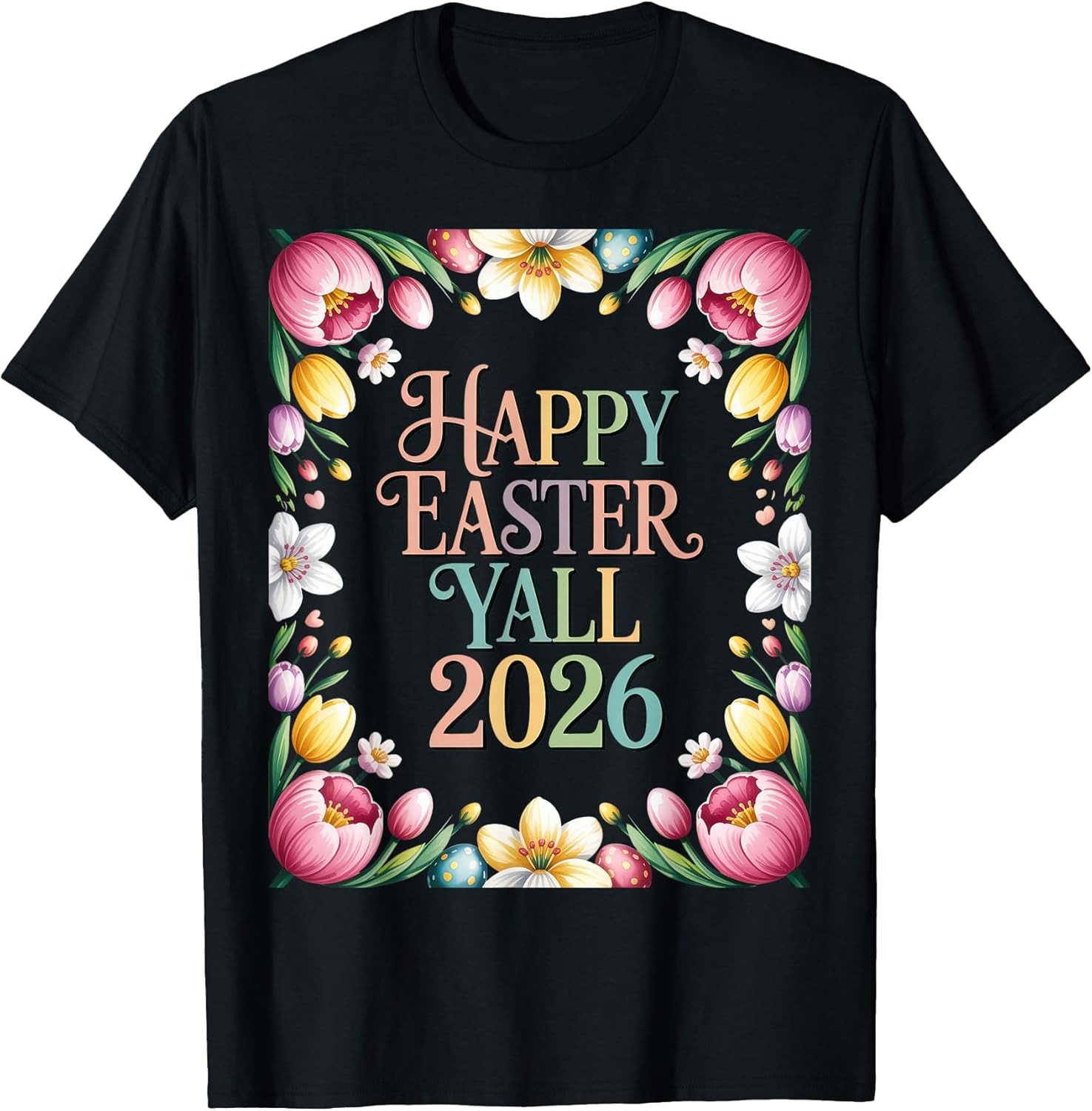 Happy Easter Yall 2026 Funny - Adult & Kids T-Shirts, Sweatshirts & Hoodies apparel design preview 1