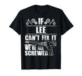 Lee Gift Name Fix It Funny T-Shirt - Casual Everyday Wear for Adults - T-Shirt, Sweatshirt, Hoodie
