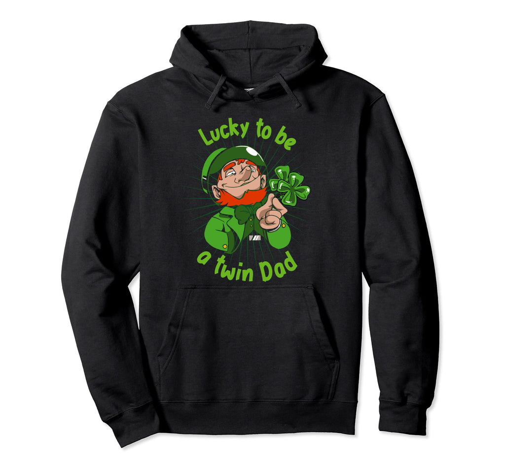 St Patrick S Patricks Father S Day Lucky Hoodie - Graphic Print Men Women - T-Shirt, Sweatshirt, Hoodie