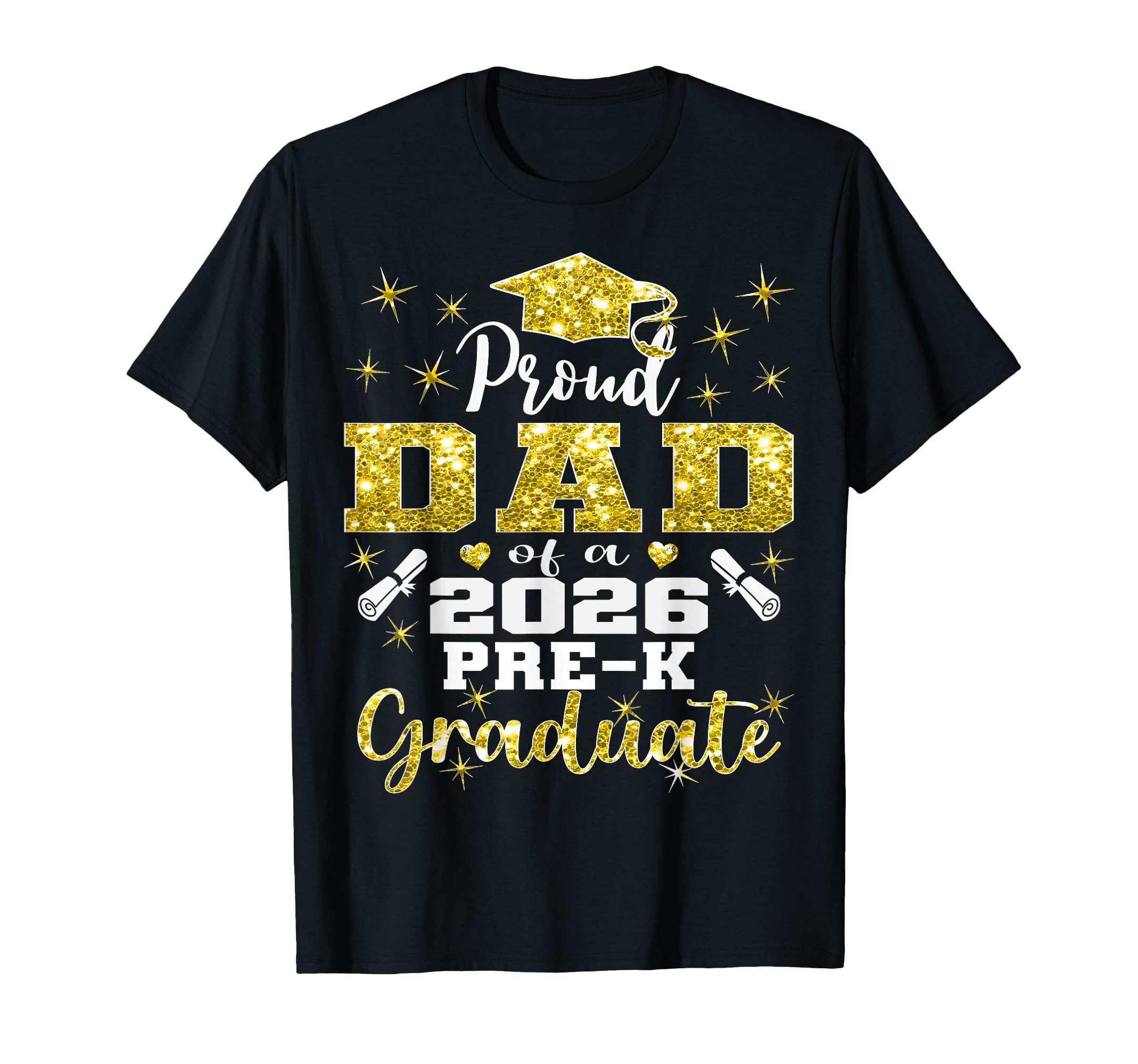 Proud Dad Pre K School Graduate T-Shirt - Fun Novelty Design for Adults - T-Shirt, Sweatshirt, Hoodie