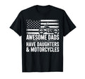 Awesome Dads Have Daughters And T-Shirt - Fun Novelty Design Unisex - T-Shirt, Sweatshirt, Hoodie