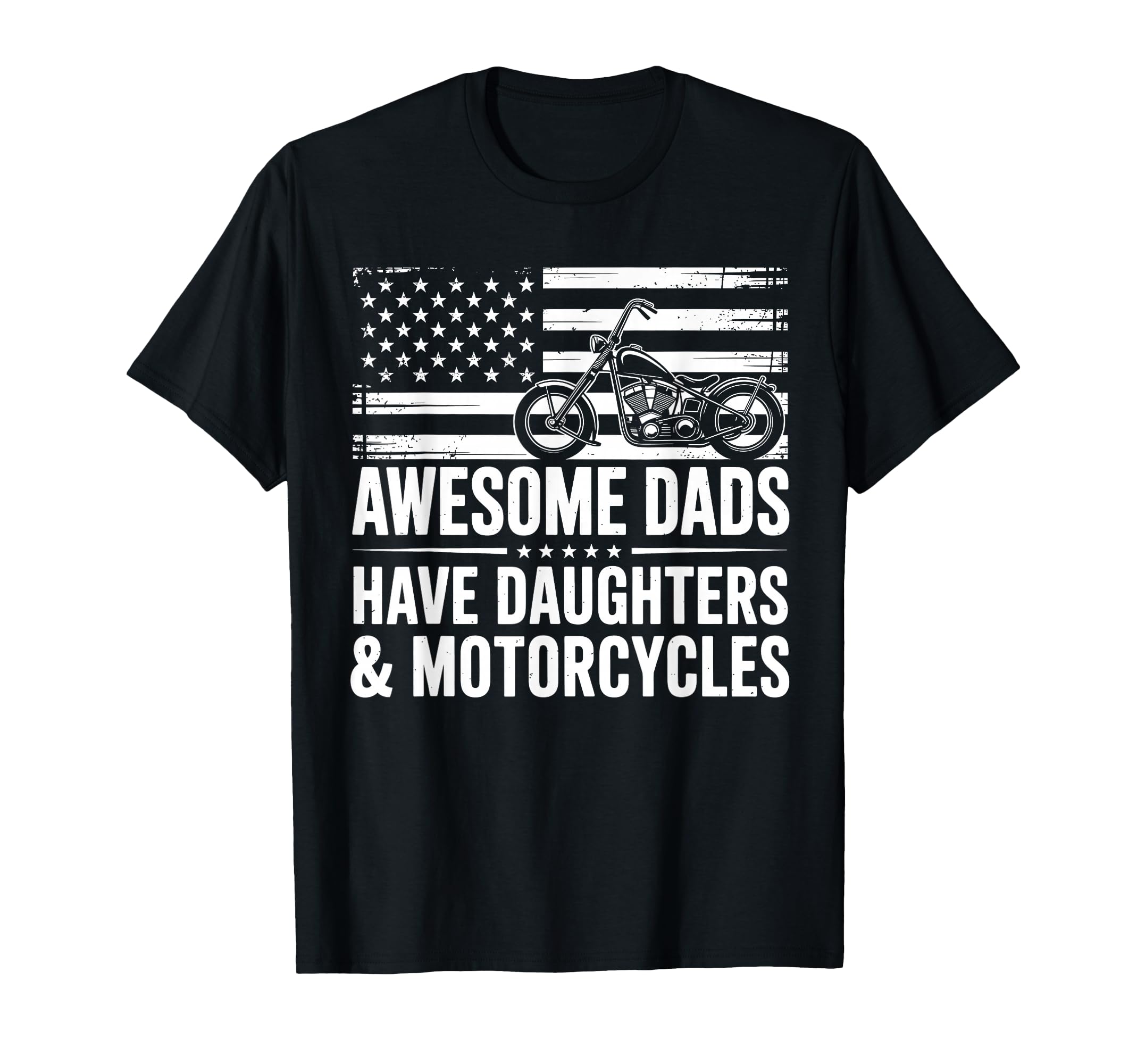 Awesome Dads Have Daughters And T-Shirt - Fun Novelty Design Unisex - T-Shirt, Sweatshirt, Hoodie