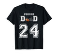 Custom Proud Football Dad Number 24 T-Shirt - Fun Novelty Design Men Women - T-Shirt, Sweatshirt, Hoodie
