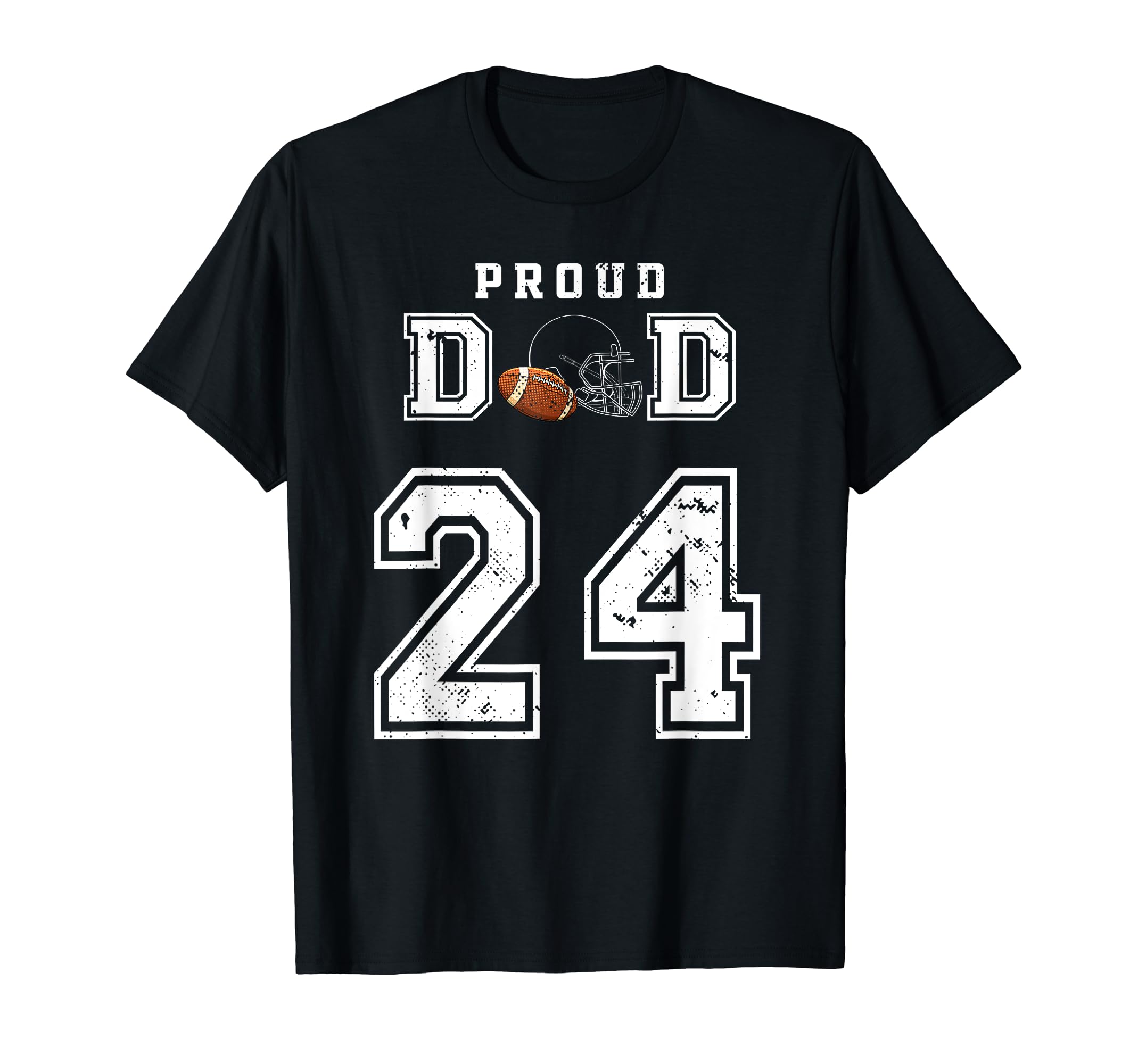 Custom Proud Football Dad Number 24 T-Shirt - Fun Novelty Design Men Women - T-Shirt, Sweatshirt, Hoodie