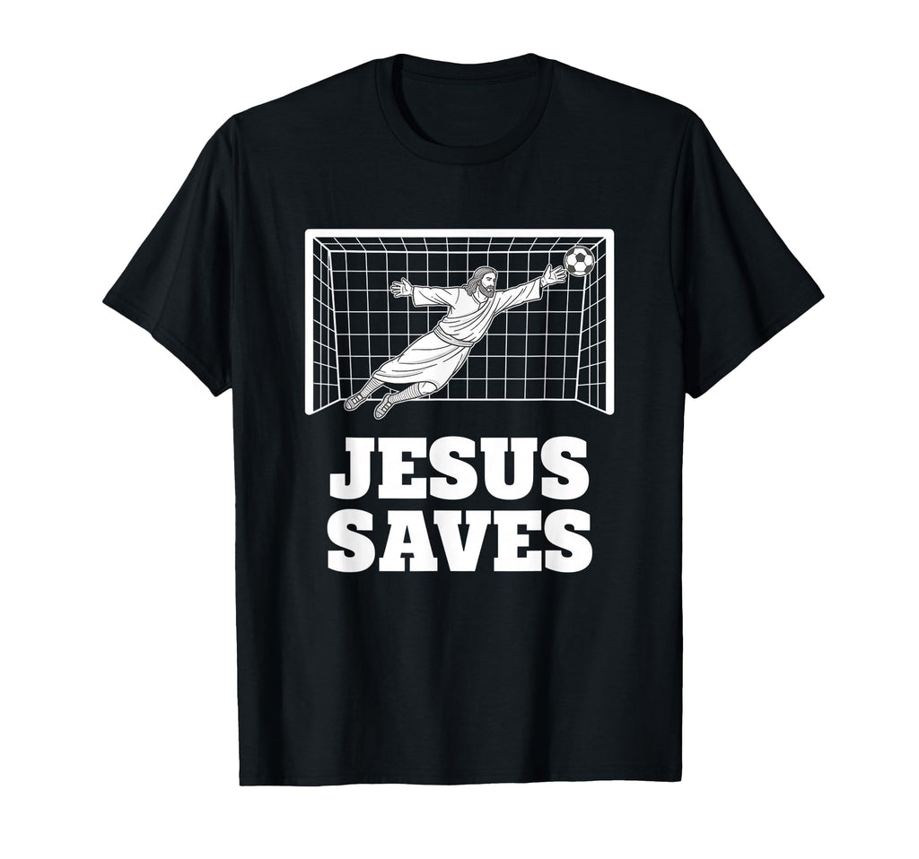 Christian Jesus Saves Soccer Goalkeeper T-Shirt - Minimalist Print Unisex - T-Shirt, Sweatshirt, Hoodie
