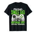 Proud Single Dad Teenager 13Th T-Shirt - Custom Art Print Men Women - T-Shirt, Sweatshirt, Hoodie