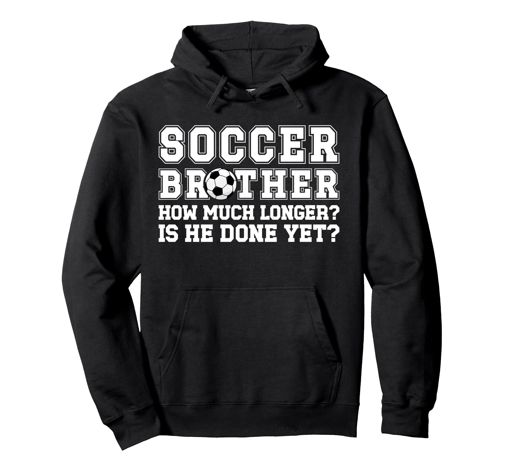 Funny Soccer Brother Soccer Players Hoodie - Minimalist Print Men Women - T-Shirt, Sweatshirt, Hoodie