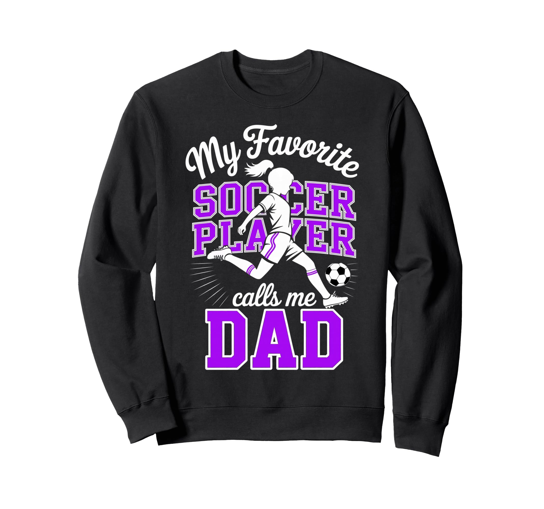 Soccer Dad Favorite Soccer Sweatshirt - Casual Everyday Wear for Adults - T-Shirt, Sweatshirt, Hoodie