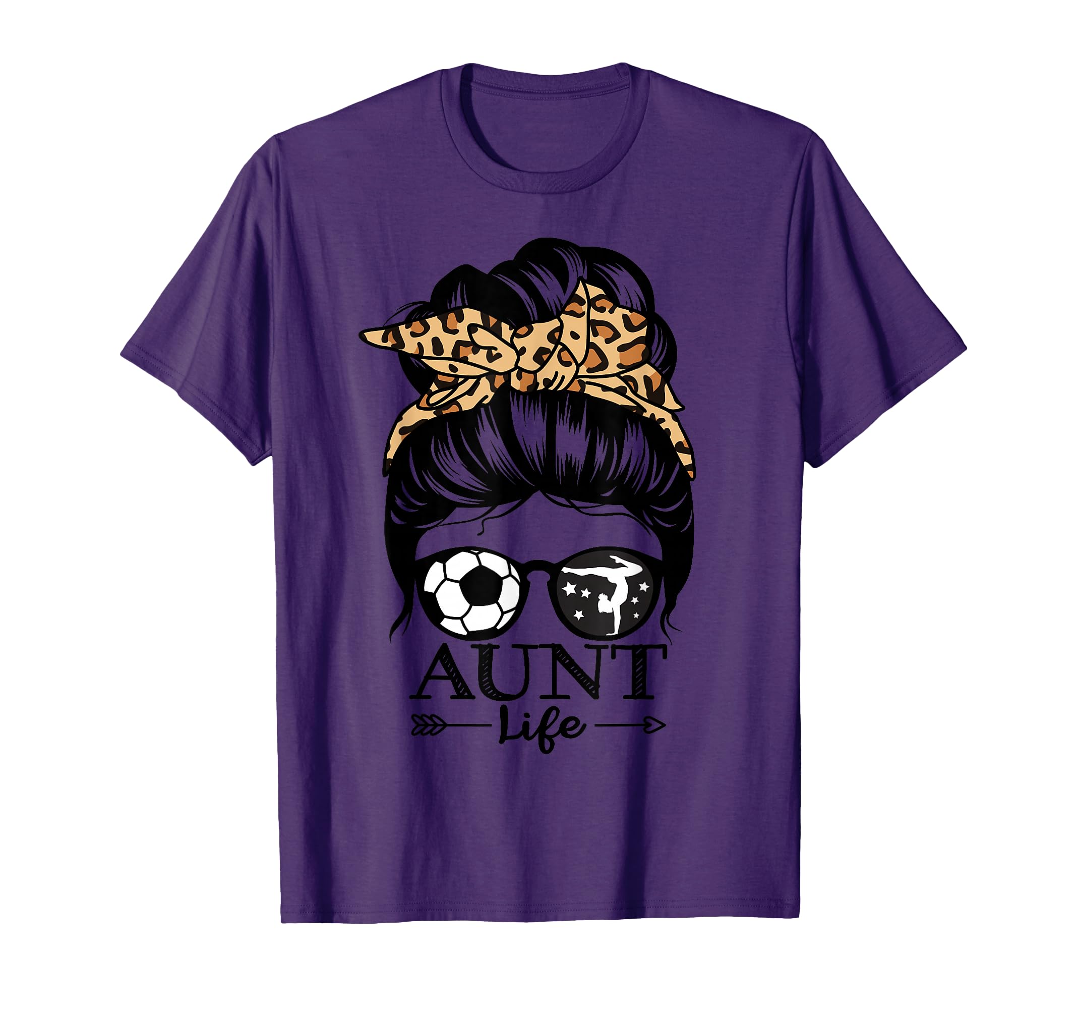 Aunt Life Messy Bun Hair Funny T-Shirt - Fun Novelty Design Men Women - T-Shirt, Sweatshirt, Hoodie