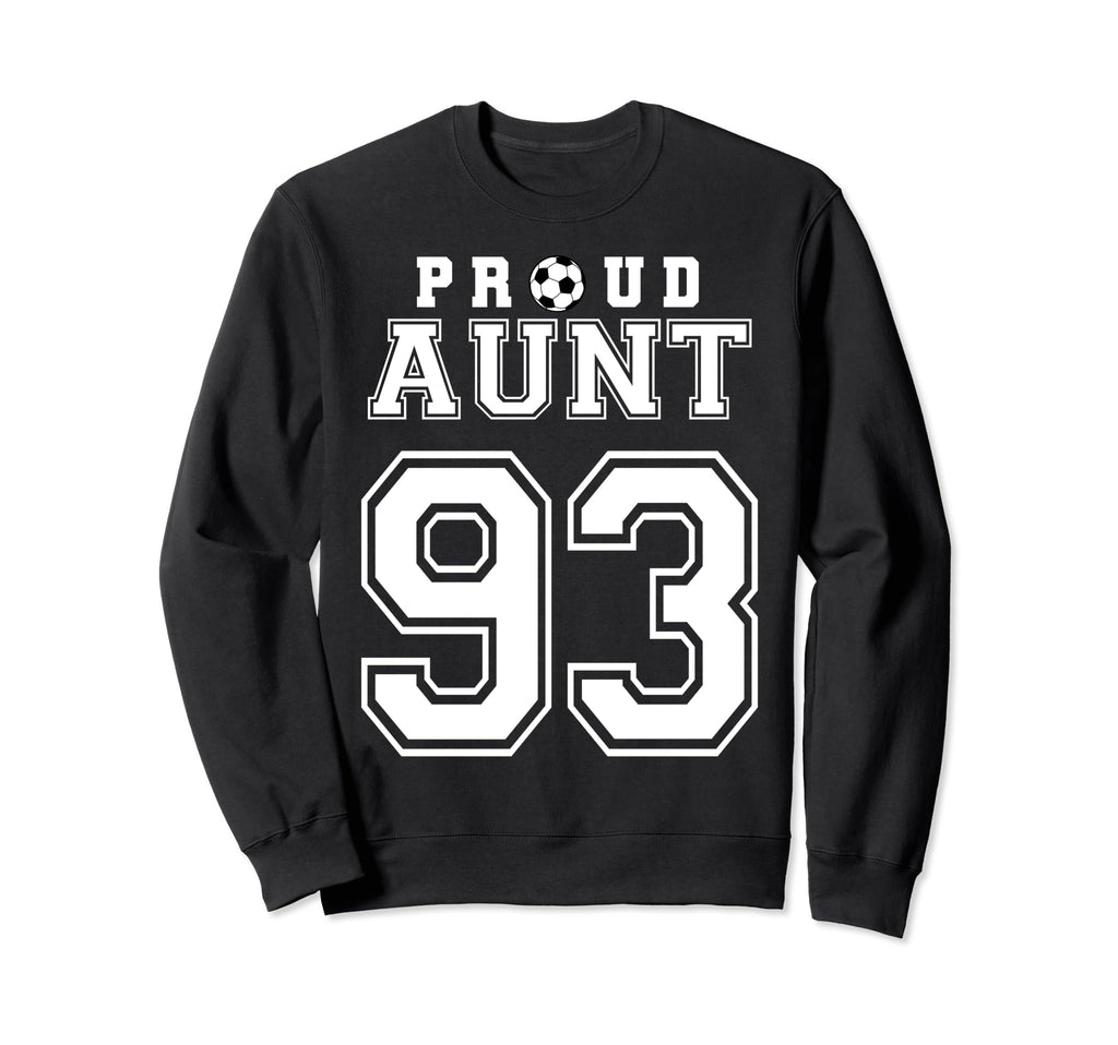 Number 93 Custom Proud Soccer Sweatshirt - Streetwear Style for Adults - T-Shirt, Sweatshirt, Hoodie