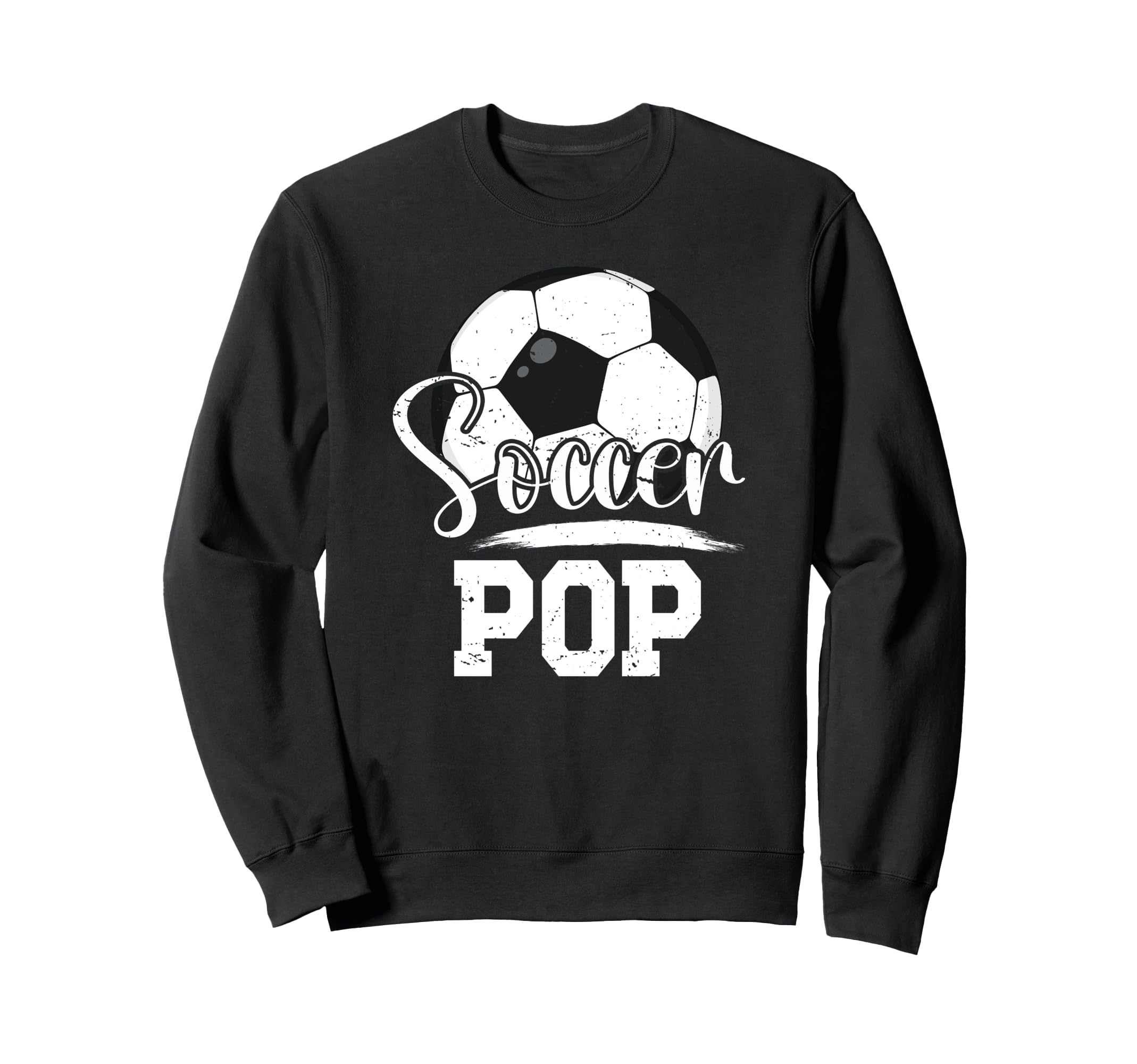 Soccer Pop Grandpa Pop Soccer Player Sweatshirt - Streetwear Style Unisex - T-Shirt, Sweatshirt, Hoodie