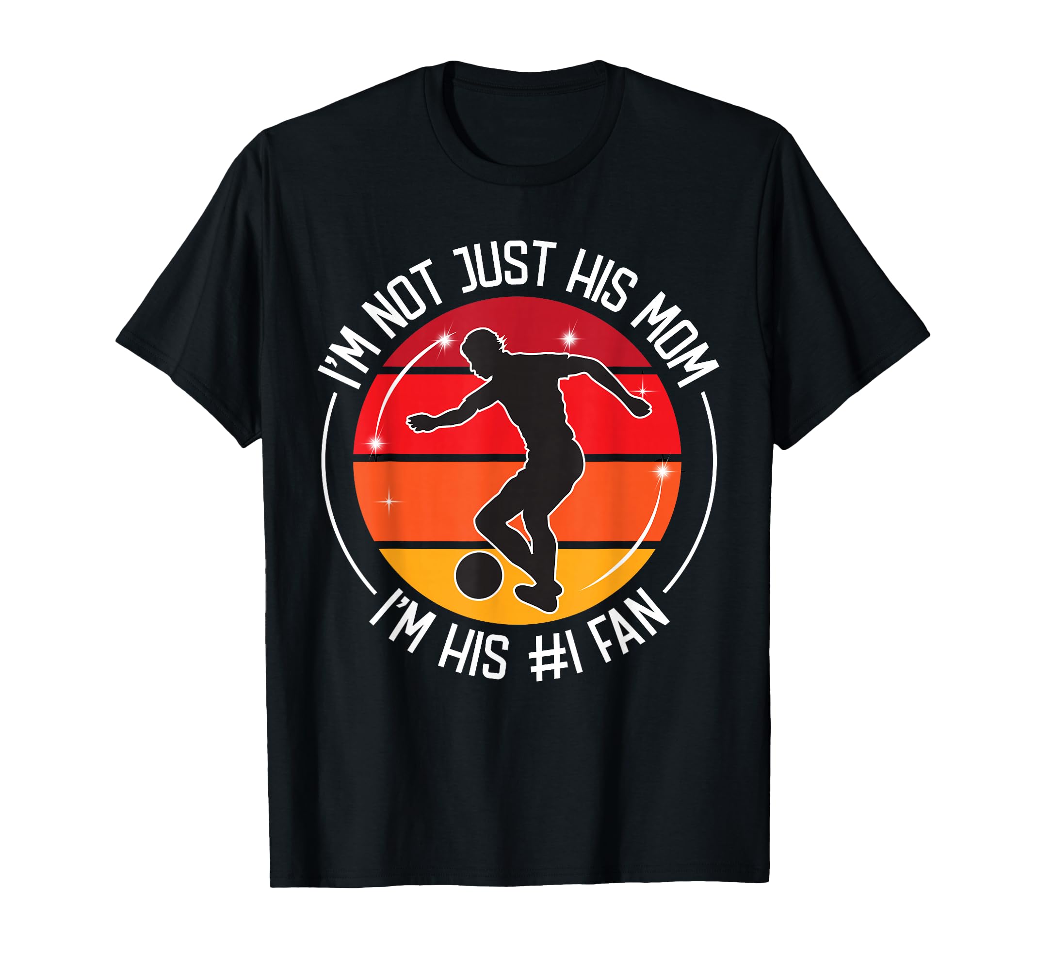 Im Not Just His Him Mom Im His 1 T-Shirt - Fun Novelty Design for Adults - T-Shirt, Sweatshirt, Hoodie