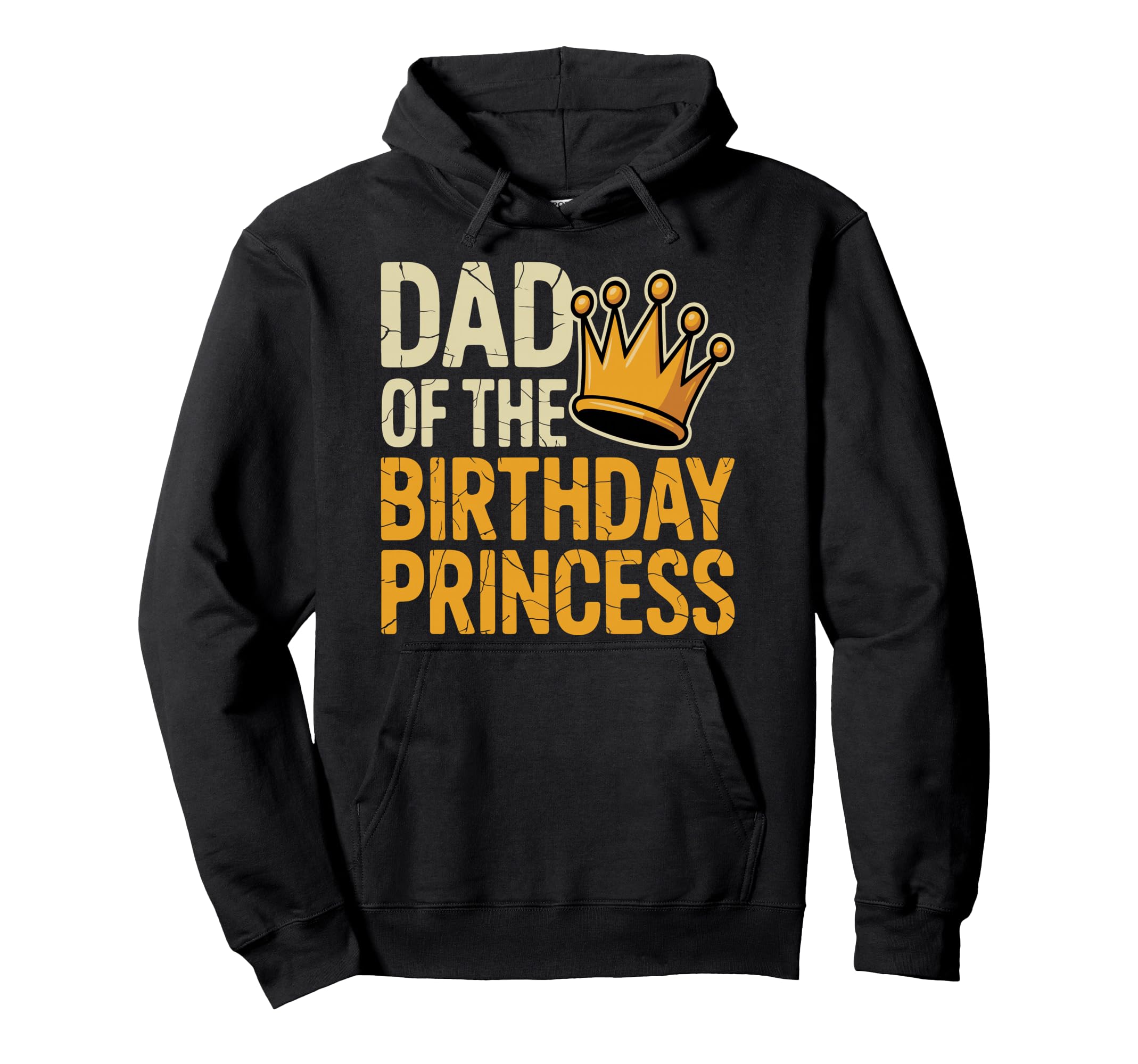 Dad Birthday Princess Family Matching Hoodie - Custom Art Print for Adults - T-Shirt, Sweatshirt, Hoodie