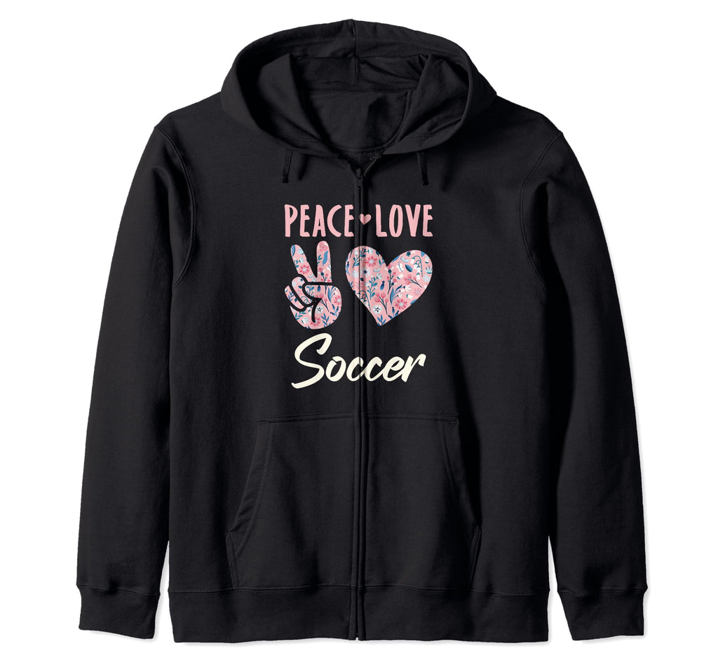 Peace Love Soccer Gifts And T-Shirt - Streetwear Style Unisex - T-Shirt, Sweatshirt, Hoodie