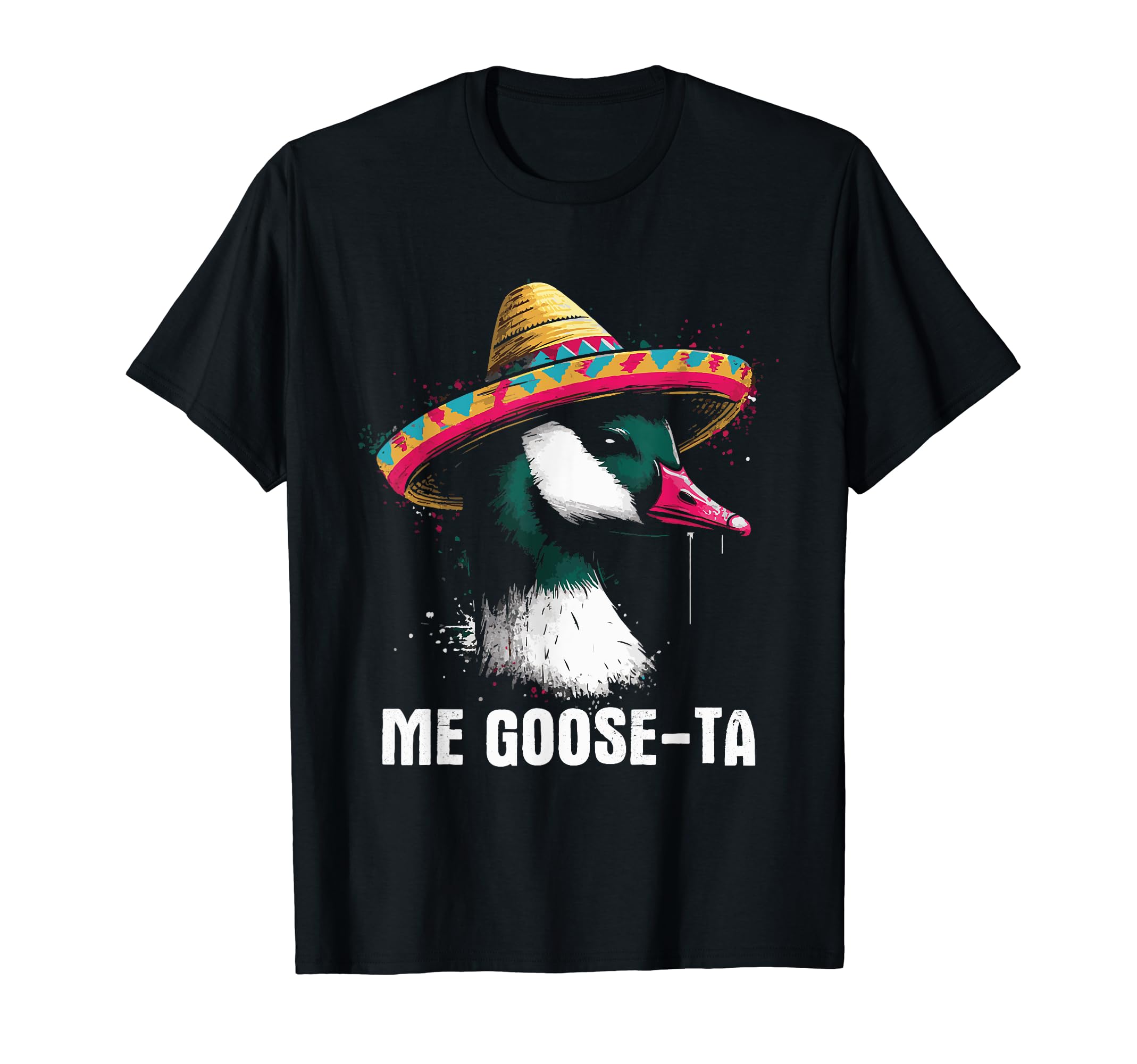 Me Goose Ta Funny Me Gusta Pun Goose T-Shirt - Custom Art Print Unisex - T-Shirt, Sweatshirt, Hoodie