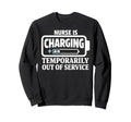 Temporarily Out Service Nursing Sweatshirt - Casual Everyday Wear Unisex - T-Shirt, Sweatshirt, Hoodie