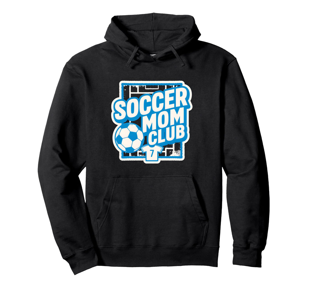 Soccer Mom Club Sideline Pride Hoodie - Fun Novelty Design Men Women - T-Shirt, Sweatshirt, Hoodie