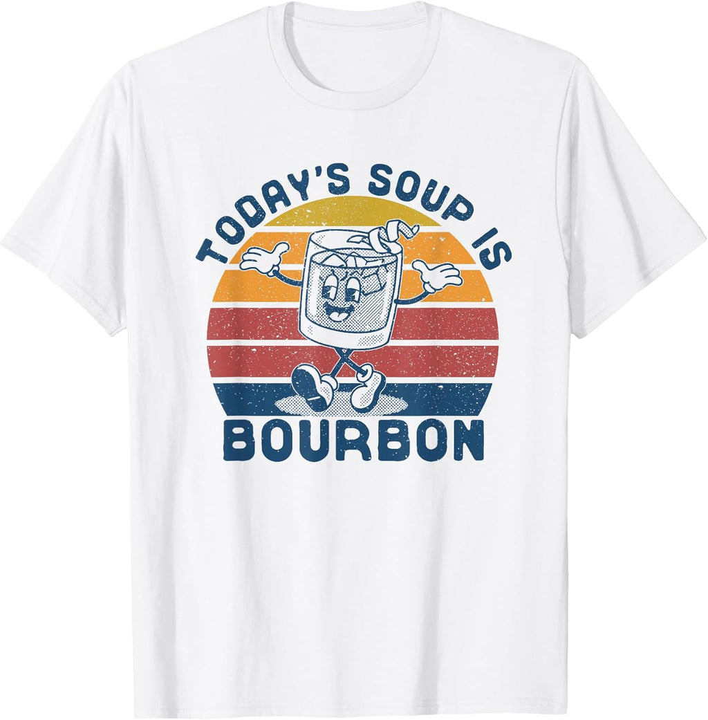 Today's Soup is Bourbon Funny Lover Glass Vintage - Adult & Kids T-Shirts, Sweatshirts & Hoodies apparel design preview 1