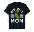 Pickle Pun Big Dill Mom Funny Dad Joke T-Shirt - Trendy Graphic Unisex - T-Shirt, Sweatshirt, Hoodie