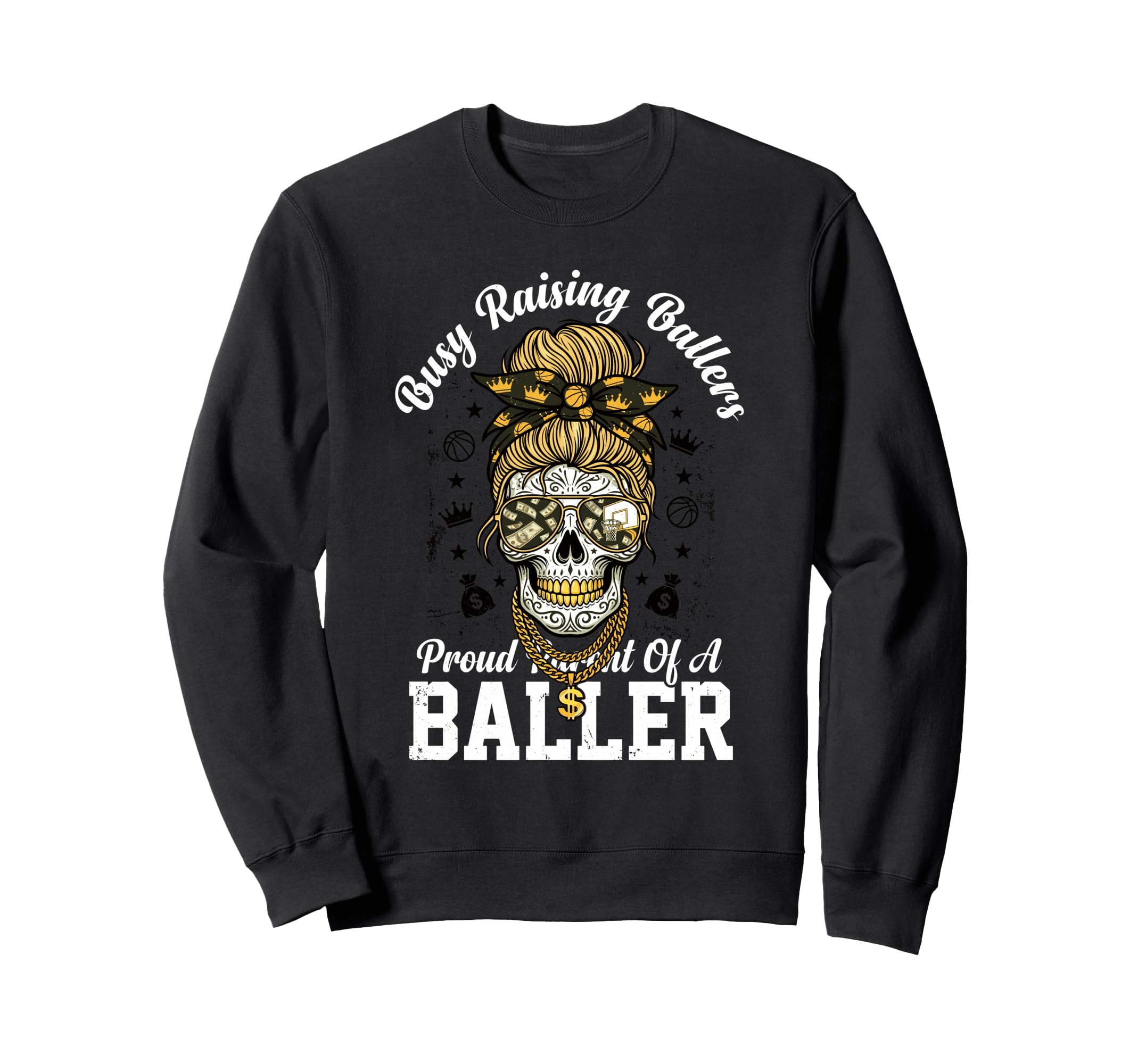 Busy Raising Ballers Proud Sweatshirt - Aesthetic Graphic for Adults - T-Shirt, Sweatshirt, Hoodie