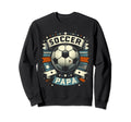 Soccer Papa Family Matching Dad Sweatshirt - Graphic Print for Adults - T-Shirt, Sweatshirt, Hoodie