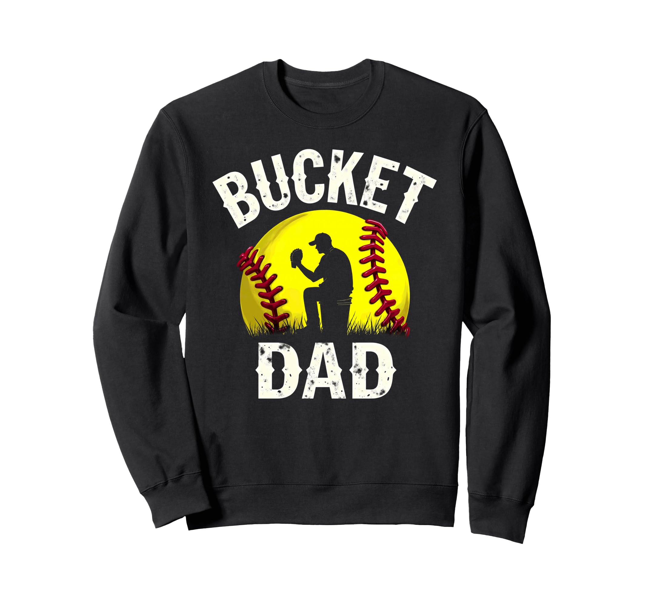 Daddy Bucket Dad Softball Sweatshirt - Graphic Print for Adults - T-Shirt, Sweatshirt, Hoodie