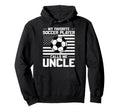 My Favorite Soccer Player Calls Me Uncle Hoodie - Graphic Print Unisex - T-Shirt, Sweatshirt, Hoodie