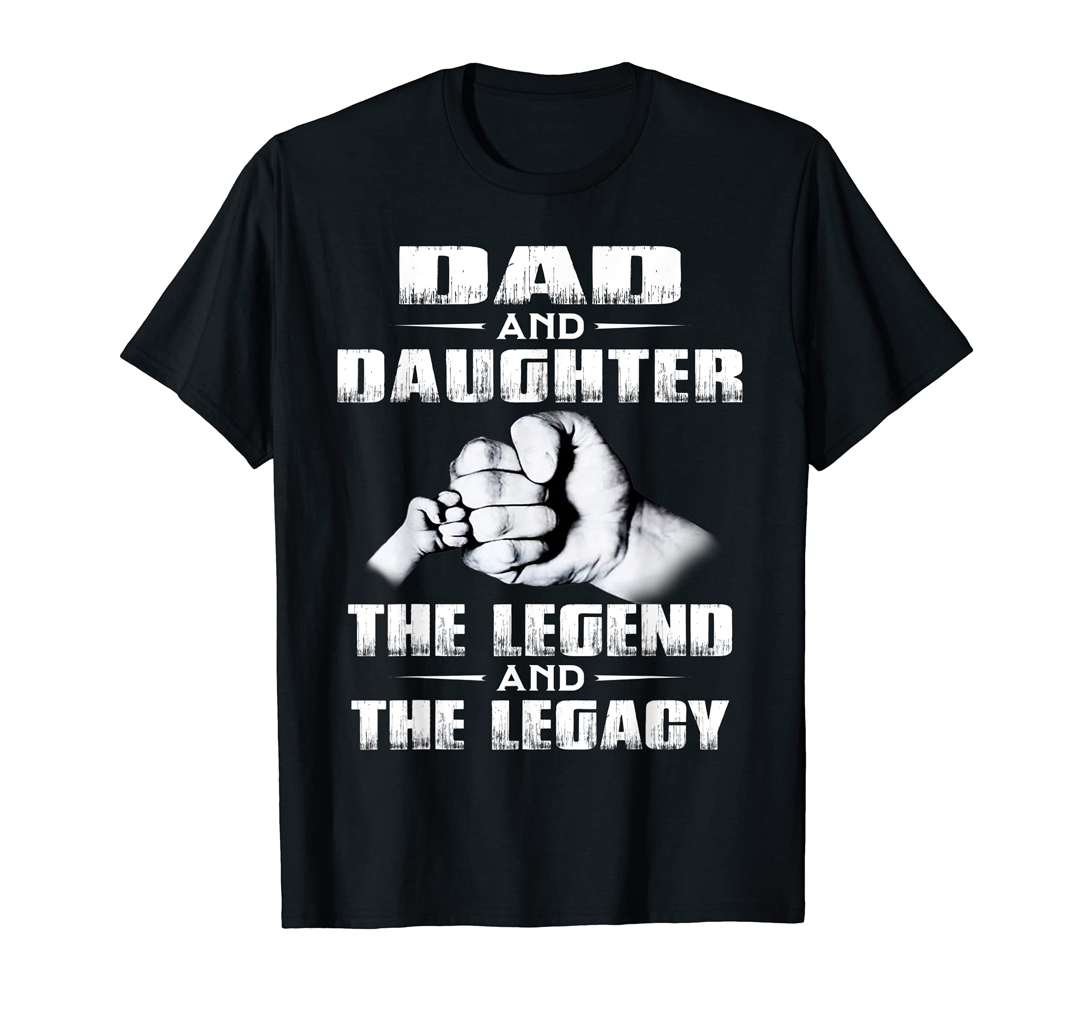 Family Dad Daughter Legend Legacy T-Shirt - Novelty Apparel Unisex - T-Shirt, Sweatshirt, Hoodie