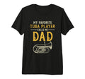 Tuba Player Calls Me Dad T-Shirt - Casual Everyday Wear for Adults - T-Shirt, Sweatshirt, Hoodie