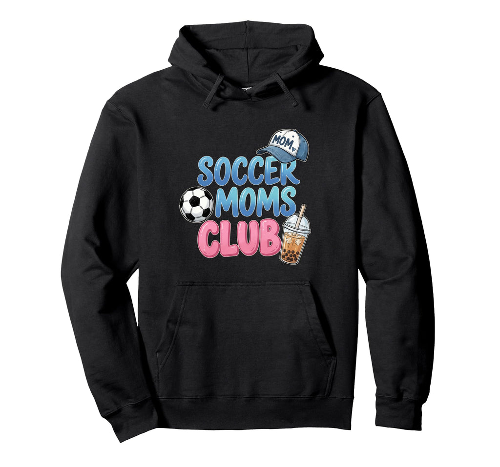 Funny Sports Mama Soccer Moms Club Game Hoodie - Fun Novelty Design Unisex - T-Shirt, Sweatshirt, Hoodie